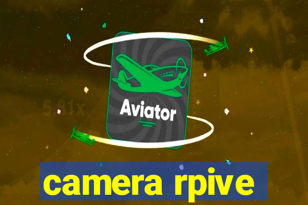 camera rpive